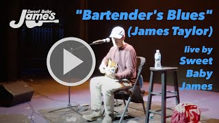 &quot;Bartender&#39;s Blues&quot; (James Taylor) by Sweet Baby James - The #1 James Taylor Tribute [Jupiter, FL]