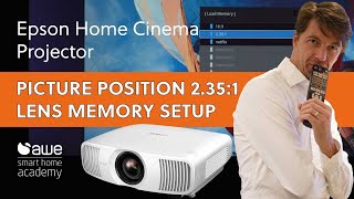 How to set up Epson 4K Projectors Picture Position / Lens Memory for 2.35:1 Cinemascope screens