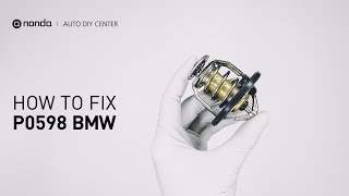 How to Fix BMW P0598 Engine Code in 2 Minutes [1 DIY Method / Only $11.97]=
