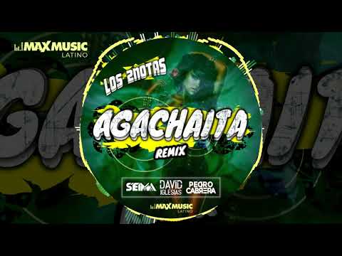 Los 2Notas - Agachaita (Seima, David Iglesias & Pedro Cabrera Remix)