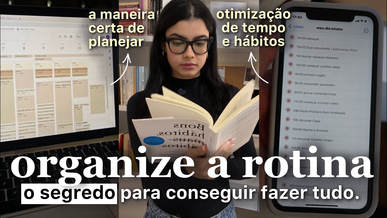 Como CONCILIAR A ROTINA e TER TEMPO PARA TUDO? [faça mais em menos tempo]