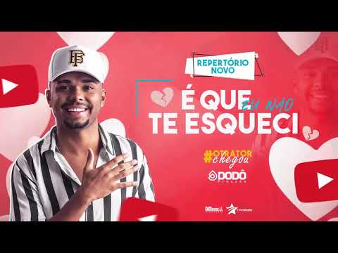 É que eu não te esqueci - Dodô Pressão