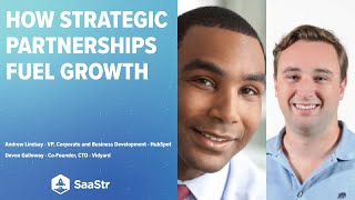 How Strategic Partnerships Fuel Growth with HubSpot VP, Corporate and Business Dev and Vidyard CTO