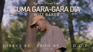 Download lagu Wizz Baker - Cuma Gara-Gara Dia mp3
