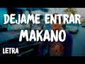 Makano - Dejame Entrar (Letra/Lyrics)