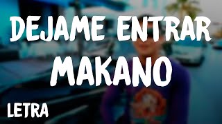 Makano - Dejame Entrar (Letra/Lyrics)