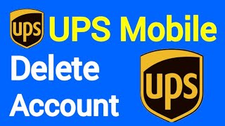 Delete UPS Mobile Account | UPS Services Remove | Close UPS Account