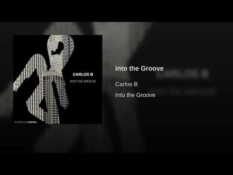Into the Groove I Carlos B (OriginalMix)