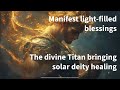 Orphic Hymn to Helios ☀️ | Sun God Invocation for Light, Power & Manifestation