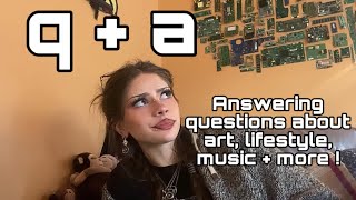 Q&amp;A, Art, Music + Lifetstyle
