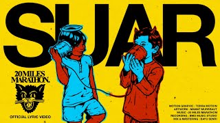 Download lagu 20 Miles Marathon - SUAR mp3