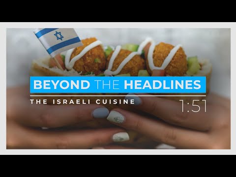 DID YOU KNOW - The Israeli Cuisine