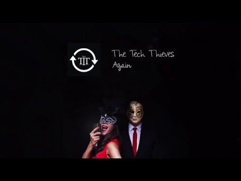 The Tech Thieves - Again