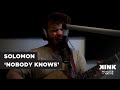 Solomon - Nobody Knows (live @ KINK)