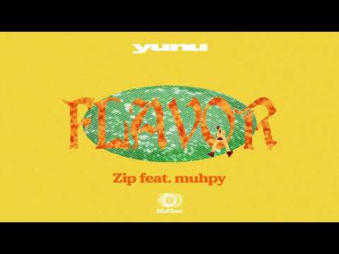 Yunu - Zip (feat. muhpy)