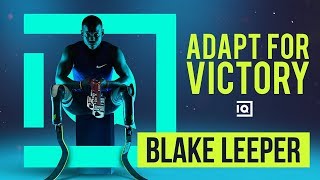 Adapt For Victory - Blake Leeper | Inside Quest #55 video