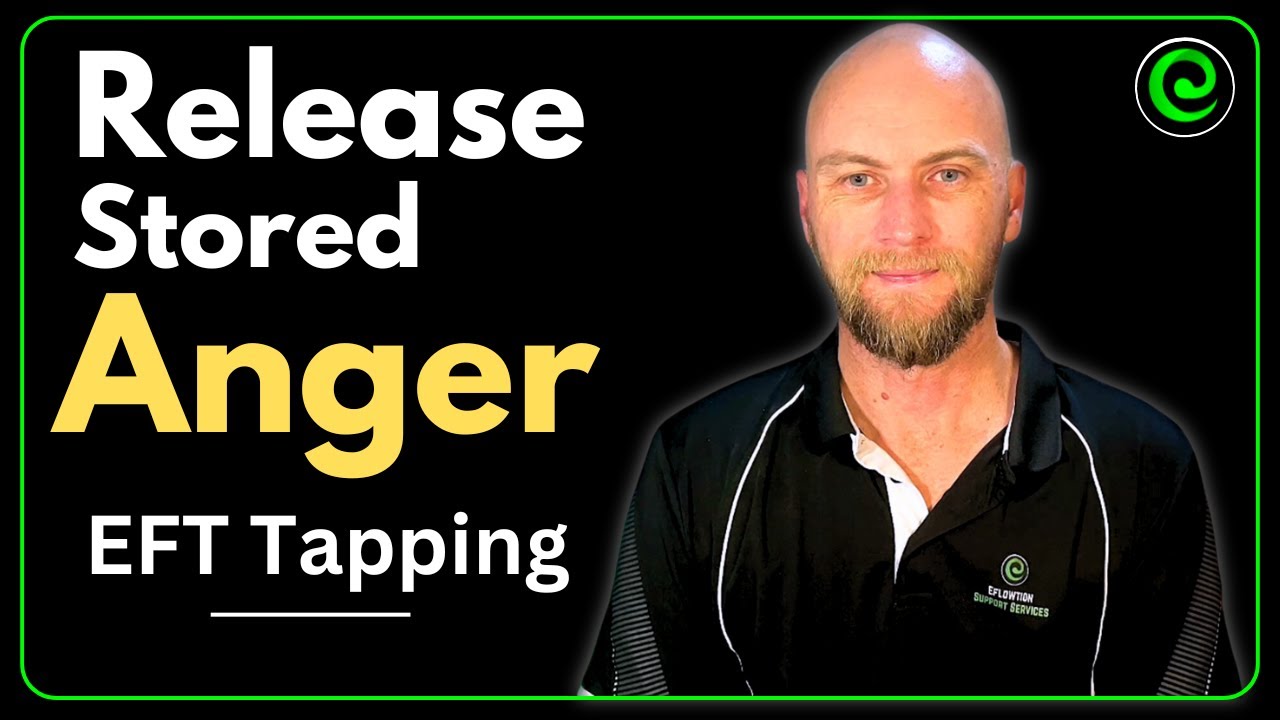 Release Anger from Childhood Trauma with EFT Tapping