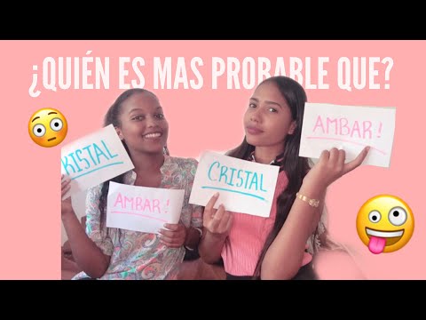 ¿Quién es más probable que?
