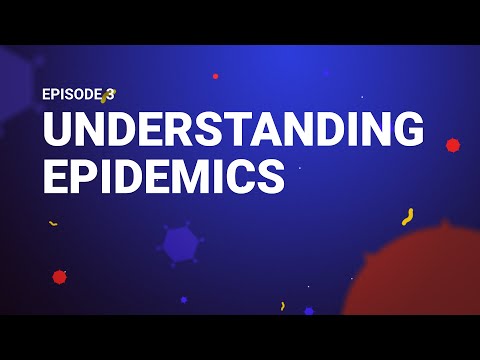 Understanding Epidemics - Vir(Ev)o Episode 3