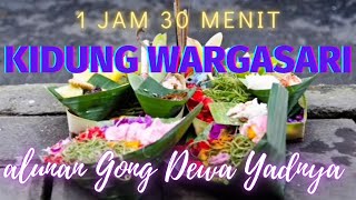 Download lagu KIDUNG WARGASARI GONG DEWA YADNYA HARI RAYA GALUNGAN KUNINGAN Pujawali Full Non Stop Durasi 1,5 Jam mp3