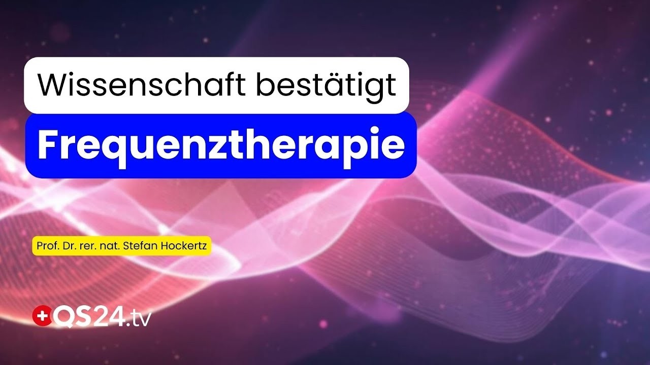 Frequenztherapie im Fokus: Was Studien über Viren, Parasiten & Co. zeigen | QS24 Gremium