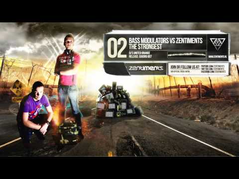 Bass Modulators vs Zentiments - The Strongest (Preview)