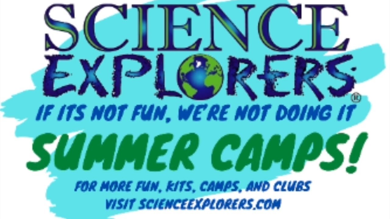 Science Explorers Summer Camps!