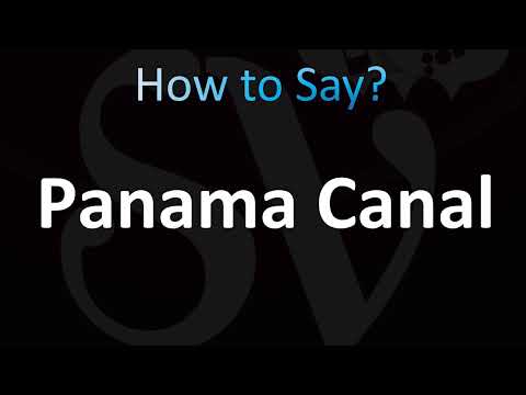 How to Pronounce Panama Canal (CORRECTLY!)