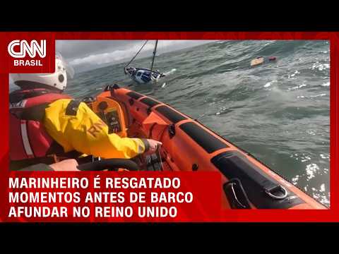 Marinheiro é resgatado pouco antes de barco afundar no Reino Unido | CNN BRASIL