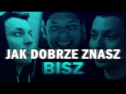 JAK DOBRZE ZNASZ - BISZ