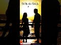 Dil Mein Hai Bath Jo Kah Dun Status Run Song Status Love Status 4K Love Status