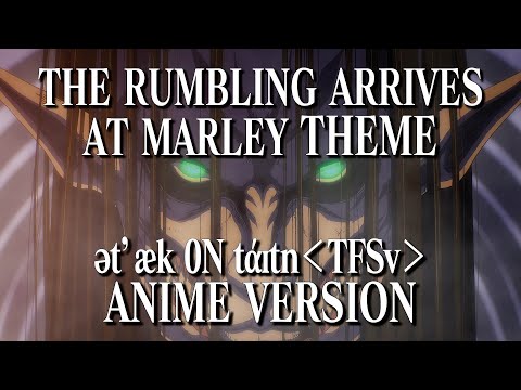 ətˈæk 0N tάɪtnᐸTFSvᐳ (Episode 87 Version)「The Rumbling Arrives at Marley Theme」Attack on Titan  OST
