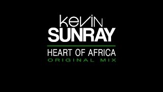 Kevin Sunray - Heart Of Africa (Original Mix) [2005]