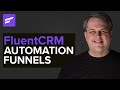 FluentCRM Automation Funnels POWER Your Email Marketing Automation