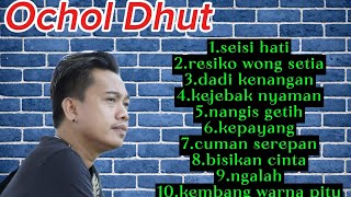 Download lagu SEISI HATI, VOC OCHOL DHUT ‼️ FULL ALBUM OCHOL DHUT ‼️ mp3