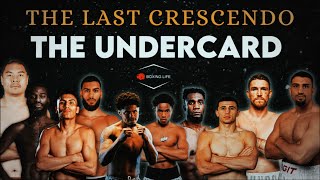 The Last Crescendo | Full Undercard Breakdown