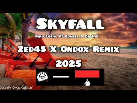 Skyfall [2025] - Jaro Local ft Lovell & Dr Wiz_(Zed45 X Ondox Rem!!x) (Official Remix)