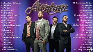 Las 30 Mejores Canciones De Aventura (Bachata)Mix