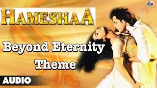 Hameshaa : Beyond Eternity Theme Song | Saif Ali Khan, Kajol |
