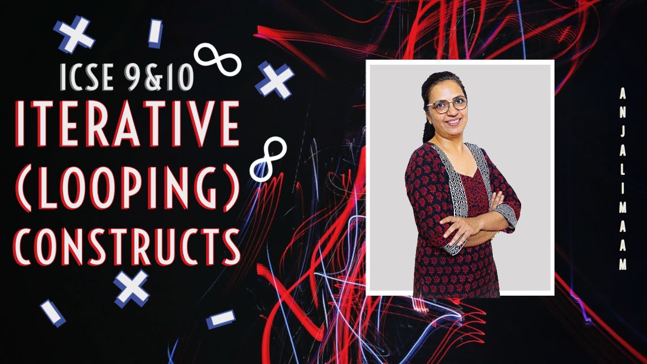 Iterative (Looping) Constructs in Java | Lecture 1 | Class 9 & 10 | Anjali Ma'am