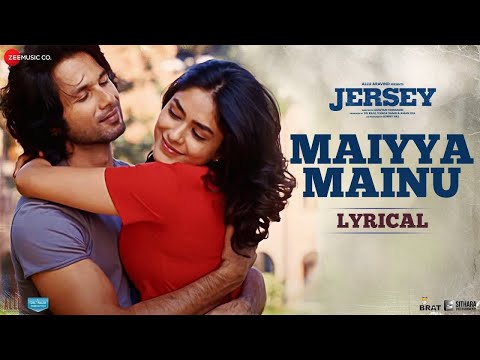 Maiyya Mainu - Lyrical | Jersey | Shahid Kapoor, Mrunal Thakur| Sachet-Parampara| Shellee | Gowtam T