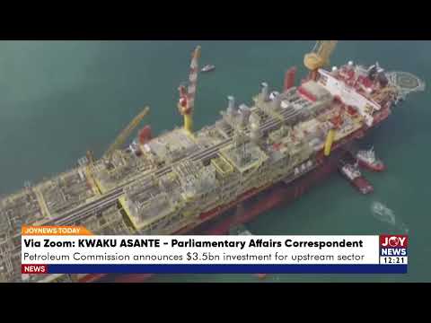 Energy Sector: Petroleum Commission announces 43.5 billion investment for the upstream sector