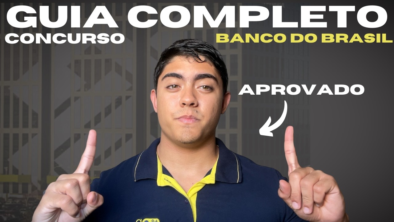 Guia Completo sobre o Concurso do Banco do Brasil - Por um Aprovado!