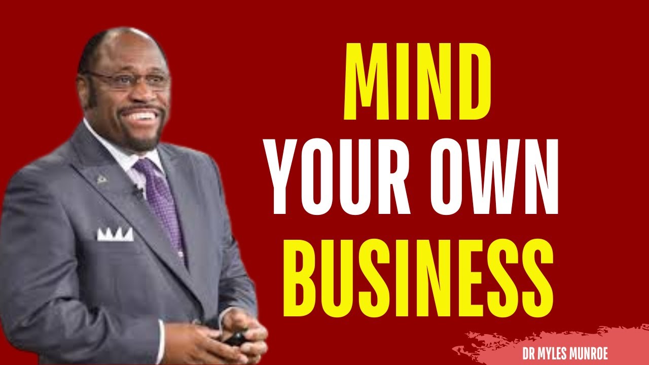 MYLES MUNROE BEST VIDEO  FOCUS ON YOURSELF AND STOP WASTING TIME – INSIGHTS