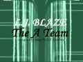 L.J. Blaze - The A Team (Angels to Fly) [Ed ...