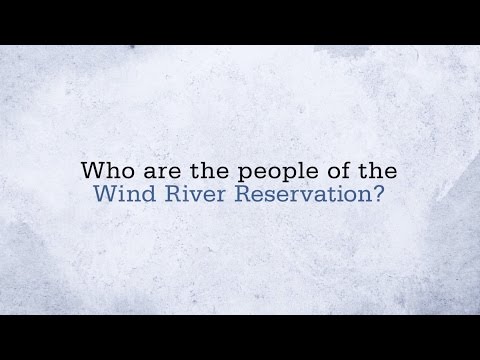 Who are the People of the Wind River Reservation?