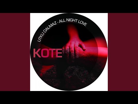 All Night Love (Original Mix)