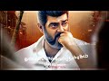 Thala Ajith Kumar Whatsapp Status Tamil Happy Birthday Thala