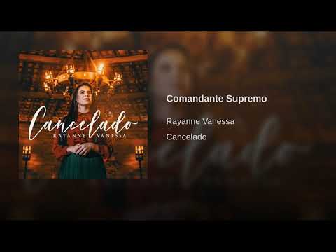COMANDANTE SUPREMO - Rayanne Vanessa [ÁUDIO OFICIAL] - CD CANCELADO