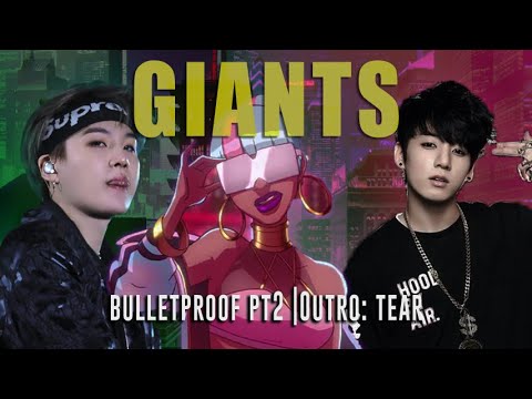 [MASHUP] TRUE DAMAGE x BTS - 'GIANTS' x 'BULLETPROOF PT.2' x 'OUTRO: TEAR' | Mashup by LENLEN